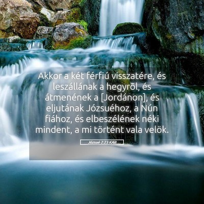 Picture 05 - Józsué 2:23 KAR - Akkor a két férfiú visszatére, és - Bible Verse Picture