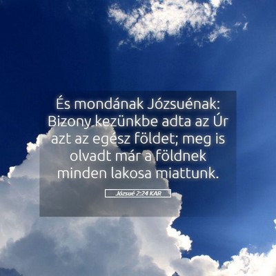 Picture 05 - Józsué 2:24 KAR - És mondának Józsuénak: Bizony kezünkbe adta - Bible Verse Picture