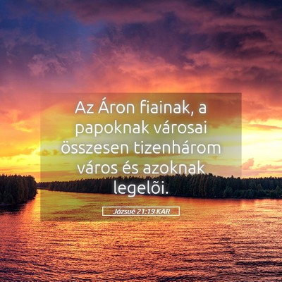 Picture 05 - Józsué 21:19 KAR - Az Áron fiainak, a papoknak városai összesen - Bible Verse Picture