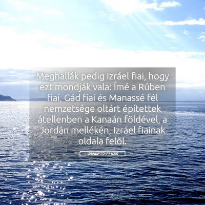 Picture 05 - Józsué 22:11 KAR - Meghallák pedig Izráel fiai, hogy ezt mondják - Bible Verse Picture