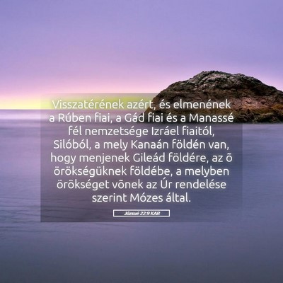 Picture 05 - Józsué 22:9 KAR - Visszatérének azért, és elmenének a Rúben - Bible Verse Picture