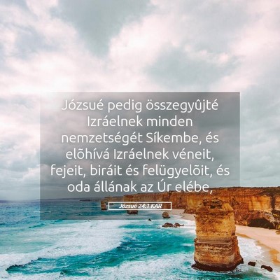 Picture 05 - Józsué 24:1 KAR - Józsué pedig összegyûjté Izráelnek minden - Bible Verse Picture