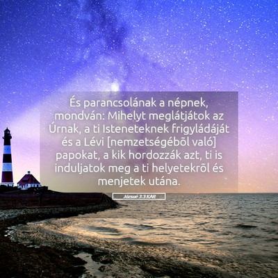 Picture 05 - Józsué 3:3 KAR - És parancsolának a népnek, mondván: Mihelyt - Bible Verse Picture