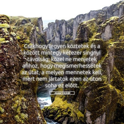Picture 05 - Józsué 3:4 KAR - Csakhogy legyen köztetek és a között mintegy - Bible Verse Picture