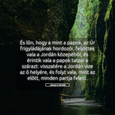Picture 05 - Józsué 4:18 KAR - És lõn, hogy a mint a papok, az Úr - Bible Verse Picture