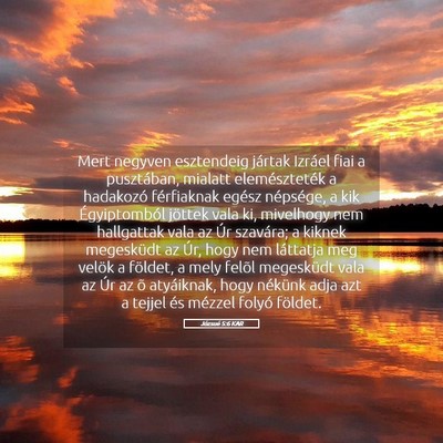 Picture 05 - Józsué 5:6 KAR - Mert negyven esztendeig jártak Izráel fiai a - Bible Verse Picture