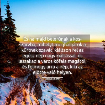 Picture 05 - Józsué 6:5 KAR - És ha majd belefúnak a kos-szarvba, mihelyt - Bible Verse Picture