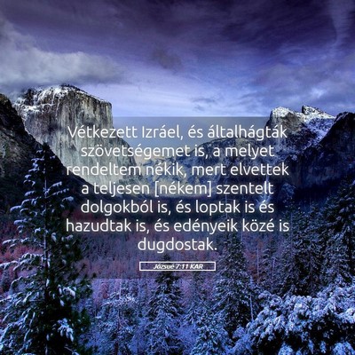 Picture 05 - Józsué 7:11 KAR - Vétkezett Izráel, és általhágták - Bible Verse Picture