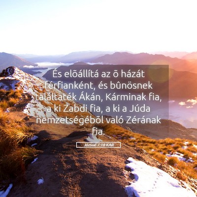 Picture 05 - Józsué 7:18 KAR - És elõállítá az õ házát férfianként, - Bible Verse Picture