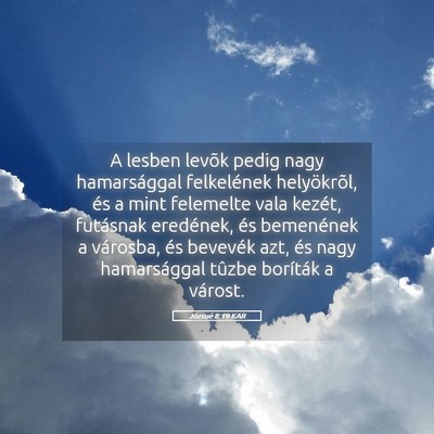 Picture 05 - Józsué 8:19 KAR - A lesben levõk pedig nagy hamarsággal - Bible Verse Picture