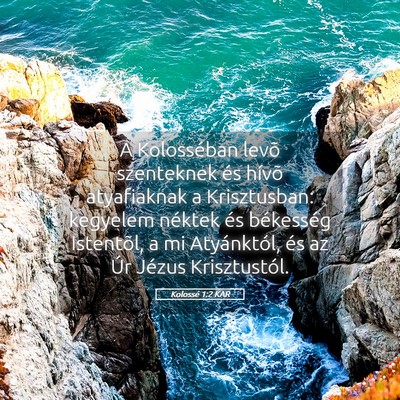 Picture 05 - Kolossé 1:2 KAR - A Kolosséban levõ szenteknek és hívõ - Bible Verse Picture