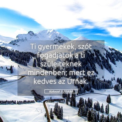 Picture 05 - Kolossé 3:20 KAR - Ti gyermekek, szót fogadjatok a ti szüleiteknek - Bible Verse Picture