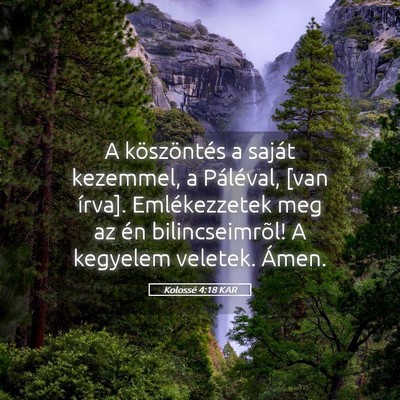 Picture 05 - Kolossé 4:18 KAR - A köszöntés a saját kezemmel, a Páléval, - Bible Verse Picture