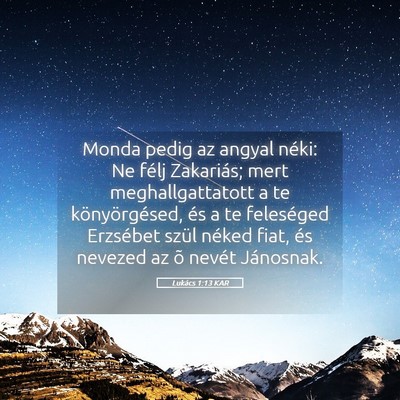 Picture 05 - Lukács 1:13 KAR - Monda pedig az angyal néki: Ne félj Zakariás; - Bible Verse Picture