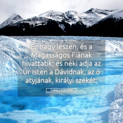 Picture 05 - Lukács 1:32 KAR - Ez nagy lészen, és a Magasságos Fiának - Bible Verse Picture