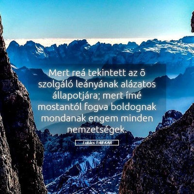 Picture 05 - Lukács 1:48 KAR - Mert reá tekintett az õ szolgáló leányának - Bible Verse Picture