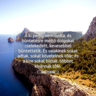Picture 05 - Lukács 12:48 KAR - A ki pedig nem tudta, és büntetésre méltó - Bible Verse Picture