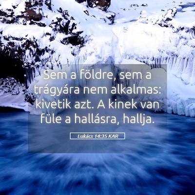 Picture 05 - Lukács 14:35 KAR - Sem a földre, sem a trágyára nem alkalmas: - Bible Verse Picture