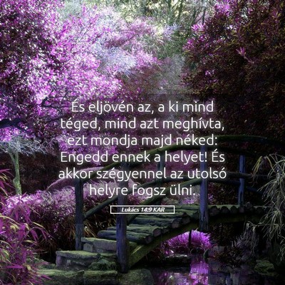 Picture 05 - Lukács 14:9 KAR - És eljövén az, a ki mind téged, mind azt - Bible Verse Picture