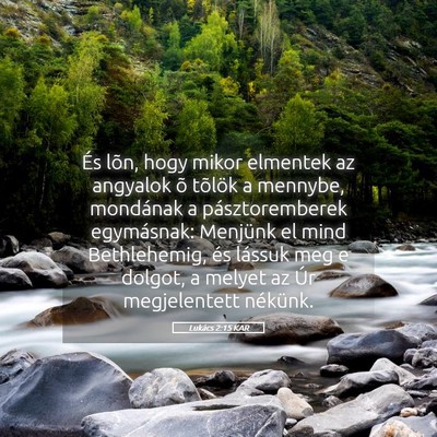 Picture 05 - Lukács 2:15 KAR - És lõn, hogy mikor elmentek az angyalok õ - Bible Verse Picture