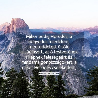 Picture 05 - Lukács 3:19 KAR - Mikor pedig Heródes, a negyedes fejedelem, - Bible Verse Picture