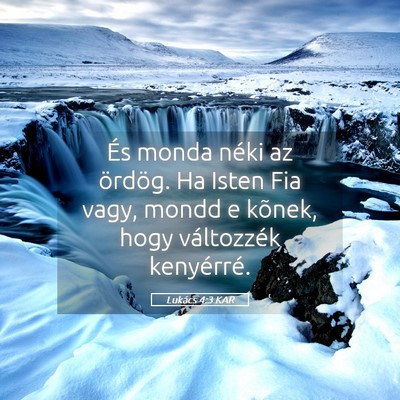 Picture 05 - Lukács 4:3 KAR - És monda néki az ördög. Ha Isten Fia vagy, - Bible Verse Picture