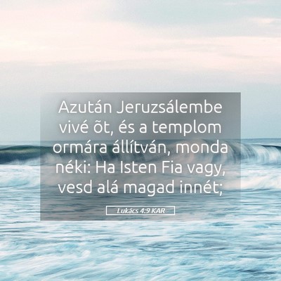 Picture 05 - Lukács 4:9 KAR - Azután Jeruzsálembe vivé õt, és a templom - Bible Verse Picture