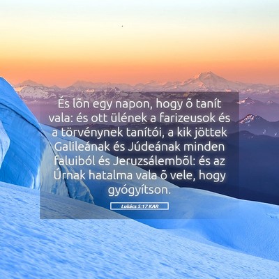 Picture 05 - Lukács 5:17 KAR - És lõn egy napon, hogy õ tanít vala: és ott - Bible Verse Picture