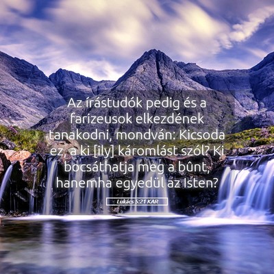 Picture 05 - Lukács 5:21 KAR - Az írástudók pedig és a farizeusok - Bible Verse Picture