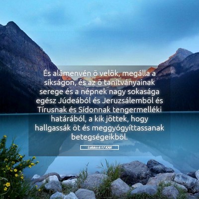 Picture 05 - Lukács 6:17 KAR - És alámenvén õ velök, megálla a síkságon, - Bible Verse Picture