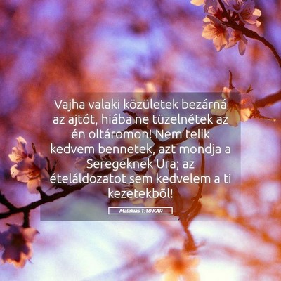 Picture 05 - Malakiás 1:10 KAR - Vajha valaki közületek bezárná az ajtót, - Bible Verse Picture