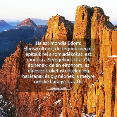 Picture 05 - Malakiás 1:4 KAR - Ha azt mondja Edom: Elpusztultunk; de térjünk - Bible Verse Picture