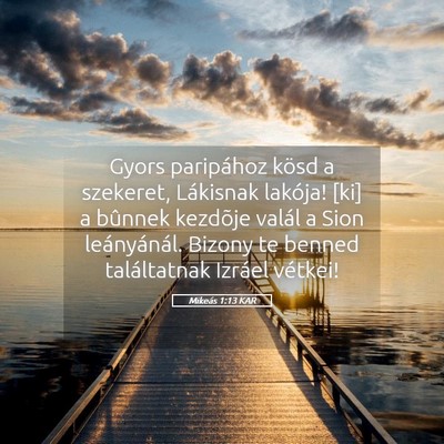 Picture 05 - Mikeás 1:13 KAR - Gyors paripához kösd a szekeret, Lákisnak - Bible Verse Picture