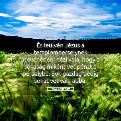 Picture 05 - Márk 12:41 KAR - És leülvén Jézus a templomperselynek - Bible Verse Picture