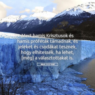 Picture 05 - Márk 13:22 KAR - Mert hamis Krisztusok és hamis próféták - Bible Verse Picture