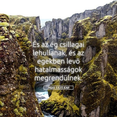 Picture 05 - Márk 13:25 KAR - És az ég csillagai lehullanak, és az egekben - Bible Verse Picture