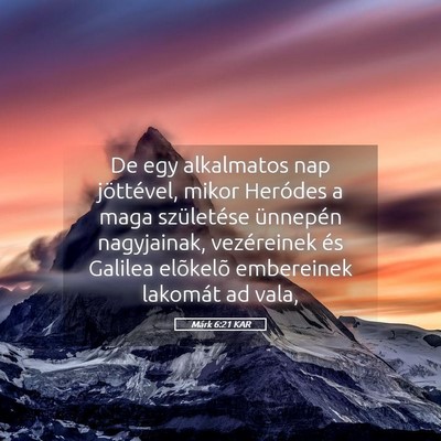Picture 05 - Márk 6:21 KAR - De egy alkalmatos nap jöttével, mikor Heródes - Bible Verse Picture