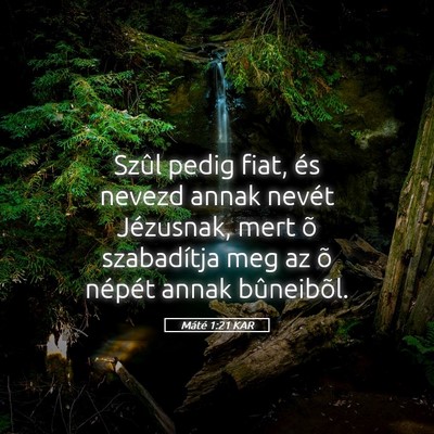 Picture 05 - Máté 1:21 KAR - Szûl pedig fiat, és nevezd annak nevét - Bible Verse Picture