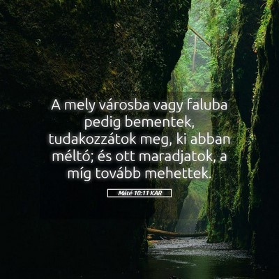 Picture 05 - Máté 10:11 KAR - A mely városba vagy faluba pedig bementek, - Bible Verse Picture