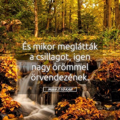 Picture 05 - Máté 2:10 KAR - És mikor meglátták a csillagot, igen nagy - Bible Verse Picture
