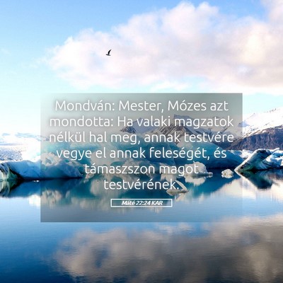 Picture 05 - Máté 22:24 KAR - Mondván: Mester, Mózes azt mondotta: Ha valaki - Bible Verse Picture