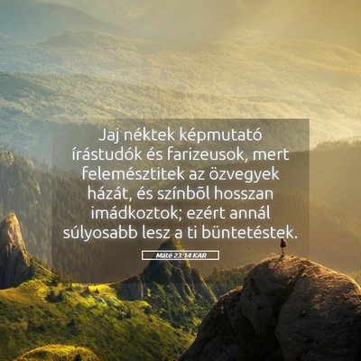 Picture 05 - Máté 23:14 KAR - Jaj néktek képmutató írástudók és - Bible Verse Picture