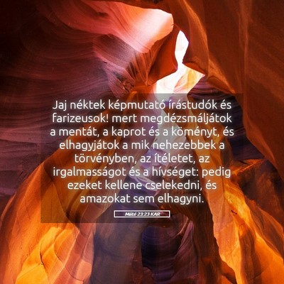 Picture 05 - Máté 23:23 KAR - Jaj néktek képmutató írástudók és - Bible Verse Picture