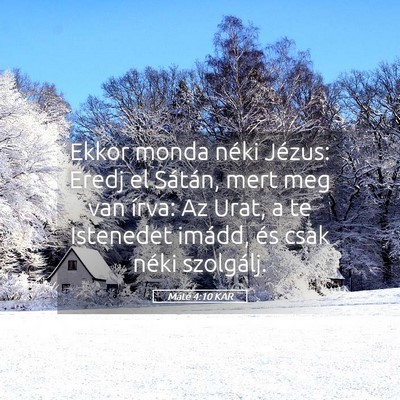 Picture 05 - Máté 4:10 KAR - Ekkor monda néki Jézus: Eredj el Sátán, mert - Bible Verse Picture