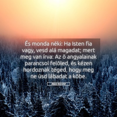 Picture 05 - Máté 4:6 KAR - És monda néki: Ha Isten fia vagy, vesd alá - Bible Verse Picture