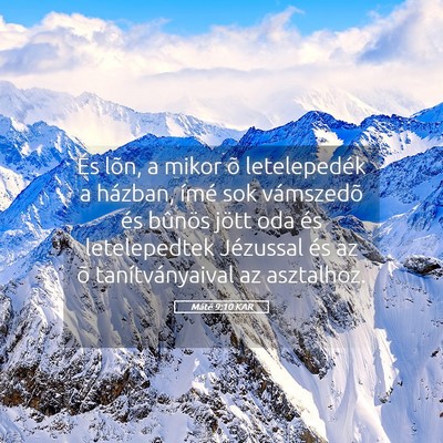 Picture 05 - Máté 9:10 KAR - És lõn, a mikor õ letelepedék a házban, - Bible Verse Picture