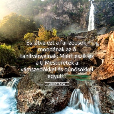Picture 05 - Máté 9:11 KAR - És látva ezt a farizeusok, mondának az õ - Bible Verse Picture