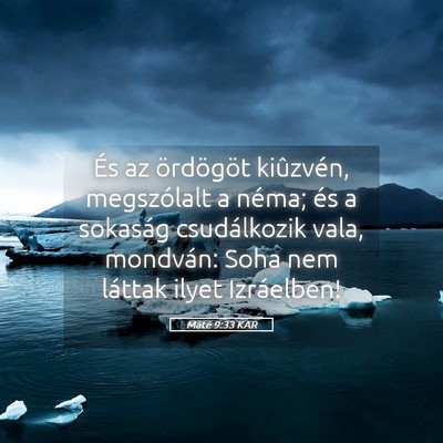 Picture 05 - Máté 9:33 KAR - És az ördögöt kiûzvén, megszólalt a néma; - Bible Verse Picture