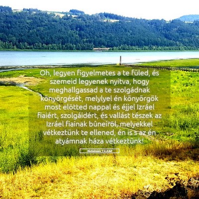 Picture 05 - Nehémiás 1:6 KAR - Oh, legyen figyelmetes a te füled, és szemeid - Bible Verse Picture