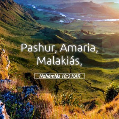 Picture 05 - Nehémiás 10:3 KAR - Pashur, Amaria, - Bible Verse Picture